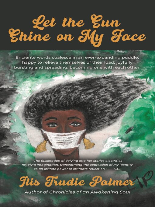 Title details for Let the Sun Shine on My Face by Ilis Trudie Palmer - Available